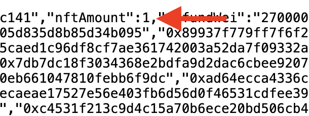 A close-up of code or transaction data showing a red arrow pointing to "nftAmount":1 and various hexadecimal addresses including "funderi":"27000..."