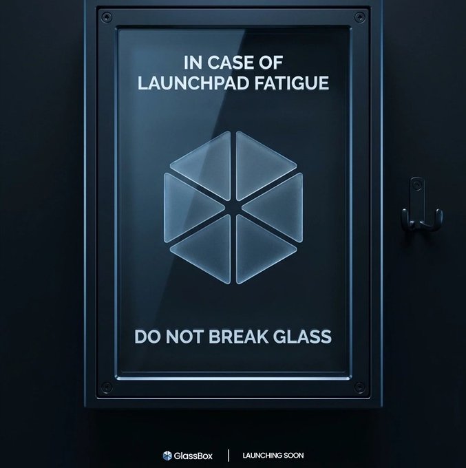 The image shows a dark, framed "In Case of LaunchPad Fatigue" emergency-style poster featuring a glass-break icon with the warning "Do Not Break Glass," branded with "GlassBox — Launching Soon" at the bottom. The teaser cleverly hints at GlassBox's upcoming LaunchPad launch on Robinhood Chain by playing on the joke that "launchpads" are everywhere — but this one, unlike a breakable emergency case, must be left untouched until its full reveal.