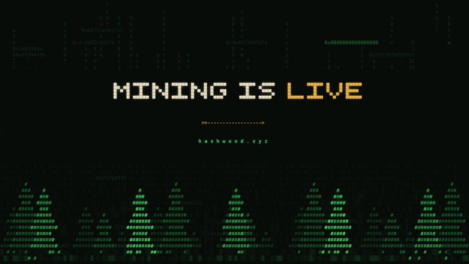 A retro digital display on a black background reading 'MINING IS LIVE' with the URL 'hashwood.xyz' in green text.