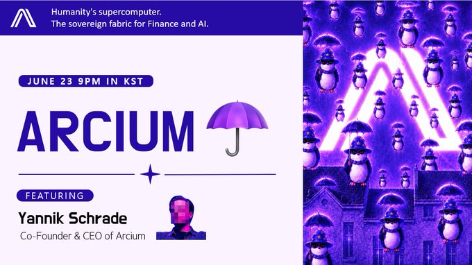 The image features an advertisement for a product called "Arcium" with a purple umbrella as the main visual element, which is used to promote the company's services or products. The text in the image includes information about the event, such as the date (June 23rd at 9PM), the location of the event (KST), and the names of the speakers involved. Additionally, there are two penguins featured on the poster, one near the top left corner and another towards the bottom right corner, which adds a playful touch to the advertisement. The overall design and content suggest that this is an eye-catching and engaging promotional material for "Arcium".
