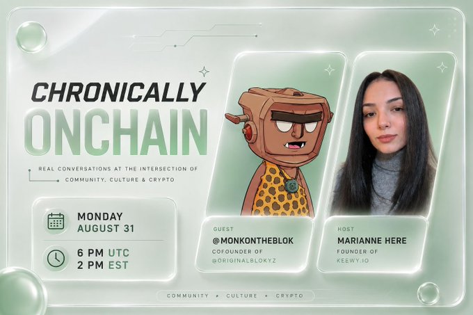 A green-themed digital flyer for 'CHRONICALLY ONCHAIN' on Monday August 31 at 6 PM UTC / 2 PM EST, featuring a cartoon NFT guest named '@MONKONTHEBLOK' and host 'MARIANNE HERE', founder of 'KEEWY.IO'.