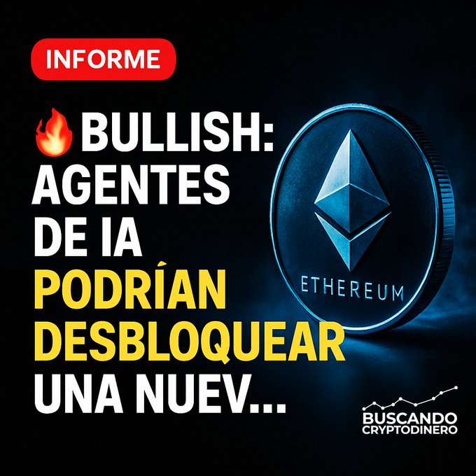 Spanish-language crypto promotional graphic stating 'BULLISH: AGENTES DE IA PODRÍAN DESBLOQUEAR UNA NUEV...' with an Ethereum coin and 'BUSCANDO CRYPTODINERO' branding.