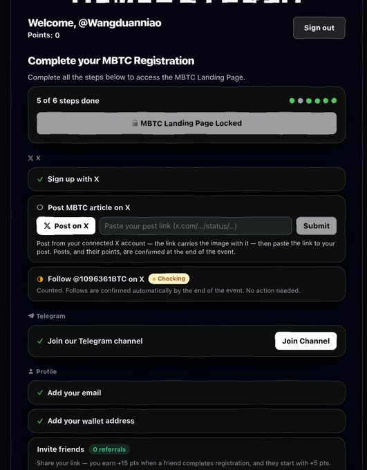 The image shows a registration page for "MBTC Landing Page" where user @Wangduanniao has completed 5 of 6 steps, including signing up with X, following @1096361BTC on X, joining the Telegram channel, and adding their email and wallet address, with only the "Post MBTC article on X" step remaining. This aligns with the post's promotion of the early-stage Meme Bitcoin (@1096361BTC) project, highlighting the registration/engagement process as part of their "forced grind" community-building initiative.