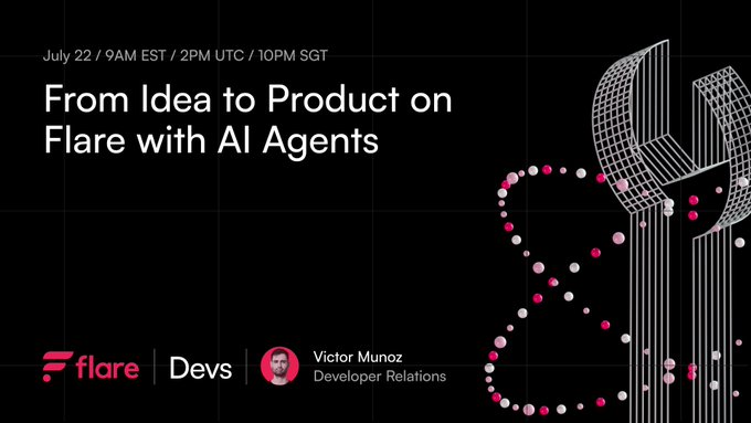 A promotional graphic for a Flare Builders Workshop session titled "From Idea to Product on Flare with AI Agents," scheduled for July 22 at 9AM EST / 2PM UTC / 10PM SGT, featuring speaker Victor Munoz from Developer Relations, with a stylized pink and white dotted "A" graphic on a black background—directly advertising the AI-focused development session mentioned in the post.