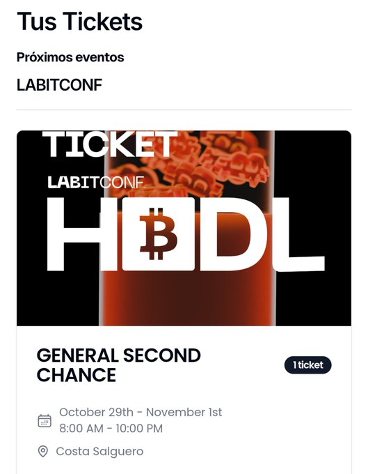 A mobile ticket screen for 'LABITCONF' titled 'Tus Tickets' showing a 'GENERAL SECOND CHANCE' ticket for October 29th – November 1st at Costa Salguero.