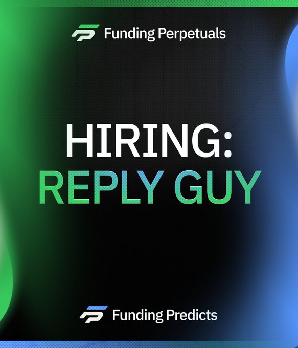 A hiring announcement graphic from Funding Perpetuals/Funding Predicts reading "HIRING: REPLY GUY" in white and green text on a dark background, promoting a social media role for engaging with prop firm and prediction market communities on Twitter.