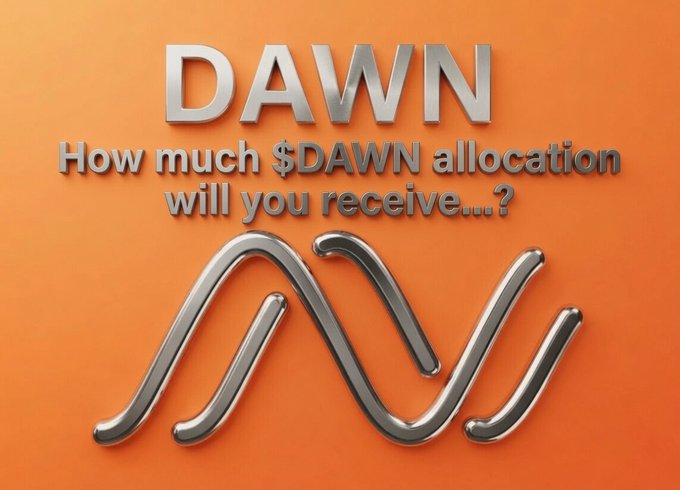 An orange graphic with chrome-style metallic text reading "DAWN - How much $DAWN allocation will you receive...?" above a stylized wave-like "M" logo, visually reinforcing the post's question about $DAWN token allocation.