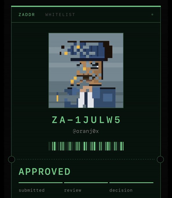 Digital NFT-style whitelist approval card with a pixel art character, displaying 'ZADDR WHITELIST' at top, the token ID 'ZA-1JULW5', handle '@oranj0x', a green barcode, and 'APPROVED' status.
