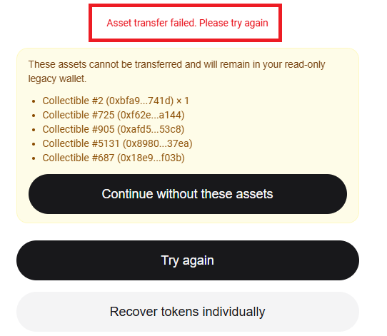 A digital wallet error message displays 'Asset transfer failed. Please try again' in red, listing five collectible items that cannot be transferred and will remain in the user's read-only legacy wallet, with options to 'Continue without these assets', 'Try again', or 'Recover tokens individually'.