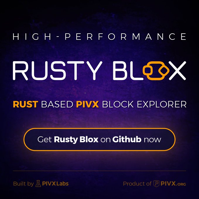 A promotional graphic for "Rusty Blox," a high-performance Rust-based PIVX block explorer, available on Github. Built by PIVXLabs and product of PIVX.org, the image features the call-to-action button "Get Rusty Blox on Github now," aligning with the announcement of the tech-focused Github repository.