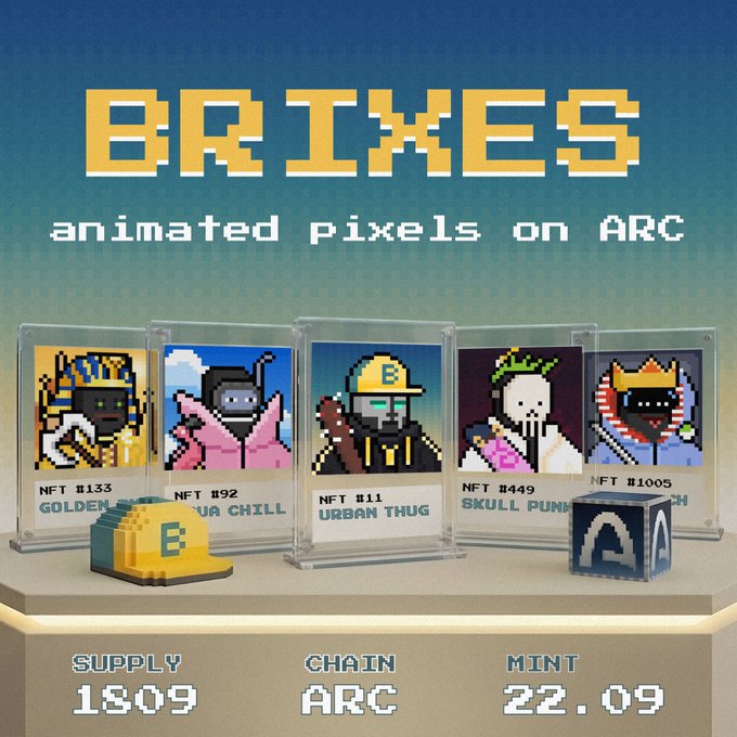 A promotional graphic for 'BRIXES' pixel art NFTs on the ARC chain, displaying five character cards including 'GOLDEN', 'AKIRA CHILL', 'URBAN THUG', 'SKULL PUNK', and another, with a supply of 1809 and a mint date of 22.09.