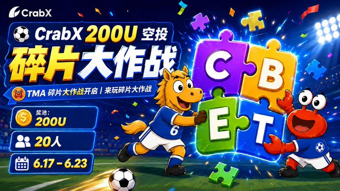 The image features a poster for a soccer game called "Crib X 2000 U Airdrop TMA Fragments Major Battle Begins Prize Pool: 200 USDT - 20 Winners - 6.17 - 6.23 Participation Steps Open the Crabx-Frag War Mini Program Follow CrabX on Twitter". The poster is predominantly blue and purple, with various elements of soccer depicted in the background such as a soccer ball and players. The text on the poster includes Chinese characters that translate to "Crab X 2000 U Airdrop TMA Fragments Major Battle Begins Prize Pool: 200 USDT - 20 Winners - 6.17 - 6.23 Participation Steps Open the Crabx-Frag War Mini Program Follow CrabX on Twitter".