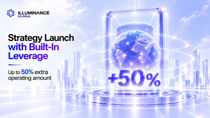 A promotional banner for 'ILLUMINANCE GLOBAL' announcing a 'Strategy Launch with Built-In Leverage' offering up to 50% extra operating amount, featuring a futuristic cityscape and a glowing globe.