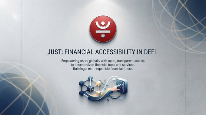 Promotional graphic for JUST, featuring a red circular logo and the headline 'JUST: FINANCIAL ACCESSIBILITY IN DeFi' with a description about empowering users globally with decentralized financial tools.