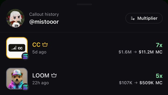 A dark-themed app interface showing 'Callout history @mistoor' with entries for 'CC' (7x multiplier, $1.6M → $11.2M MC) and 'LOOM' (5x, $107K → $509K MC).