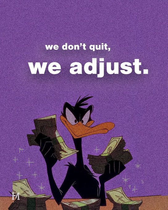 The image features a cartoon character holding stacks of money, with text that reads "we don't quit, we adjust." The cartoon character appears to be a character from the popular animated series, Daffy Duck. The background color of the image is purple, which complements the cartoon character's appearance and adds depth to the overall composition.