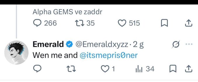 A Twitter/X post showing engagement metrics (266 replies, 35 reposts, 515 likes) and a quote tweet by 'Emerald' (@Emeraldxyzz) asking 'Wen me and @itsmepris0ner'.