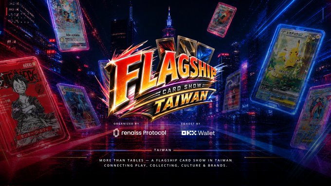 A promotional banner for 'FLAGSHIP CARD SHOW TAIWAN' organized by renasais Protocol and OKX Wallet, set against a neon-lit cityscape with various trading cards floating in the foreground.