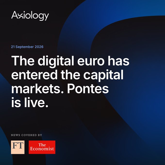 An Axiology announcement dated 21 September 2026 stating 'The digital euro has entered the capital markets. Pontes is live,' with coverage by FT and The Economist.