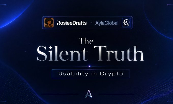 A promotional graphic with a dark blue background announces 'The Silent Truth' collaboration between RosieeDrafts and AylaGlobal, subtitled 'Usability in Crypto.'