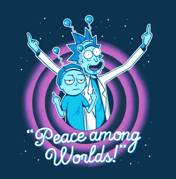 A 'Rick and Morty' fan art design featuring Rick and Morty with the text 'Peace among Worlds!' on a dark background with a pink spiral.