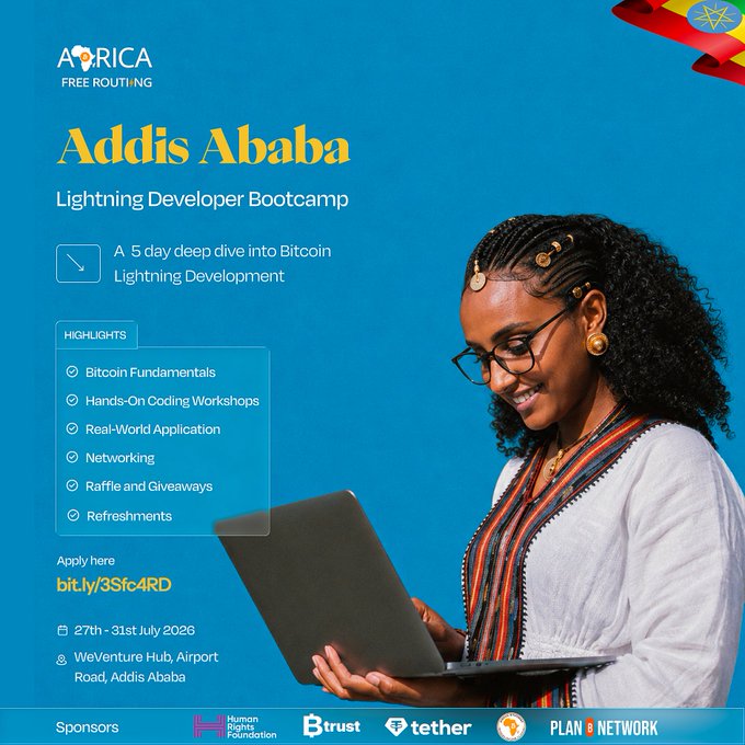 Promotional poster for the 'Addis Ababa Lightning Developer Bootcamp' by Africa Free Routing, a 5-day deep dive into Bitcoin Lightning Development scheduled for 27th-31st July 2026 at WeVenture Hub, Addis Ababa, featuring highlights like Bitcoin Fundamentals and Hands-On Coding Workshops, sponsored by Human Rights Foundation, Btrust, Tether, and Plan B Network.