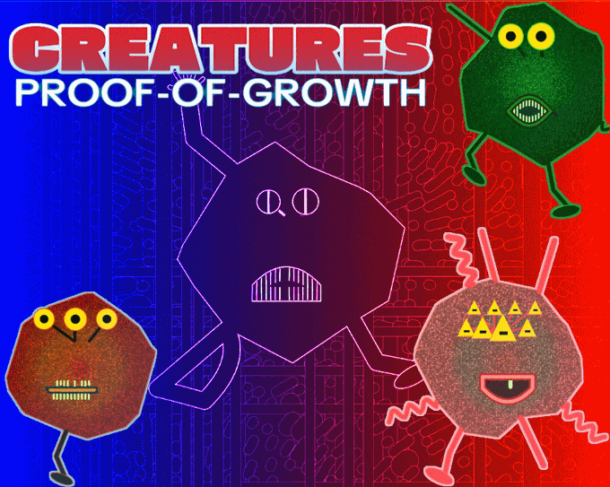 A colorful graphic titled "CREATURES PROOF-OF-GROWTH" displays four cartoonish monsters with various geometric shapes for eyes and teeth against blue and red backgrounds.