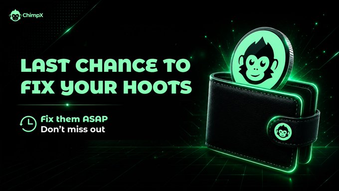 A promotional graphic for ChimpX features the brand's glowing green monkey head logo on a 3D wallet, with bold text reading "LAST CHANCE TO FIX YOUR HOOTS" alongside a clock icon and the reminder "Fix them ASAP — Don't miss out," visually reinforcing the urgency of the accompanying call to action to repair token holdings before time runs out.