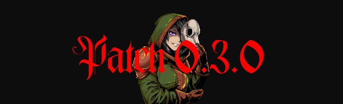 A logo banner featuring 'Patch 0.3.0' in stylized red gothic text over a character wearing a green hooded jacket and a white mask, set against a black background.