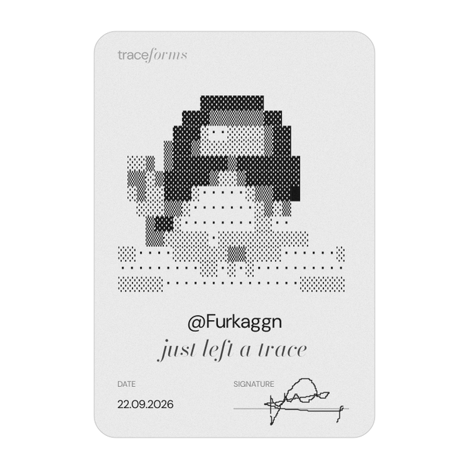 A digital 'traceforms' certificate displaying a pixelated/dotted portrait image with the username '@Furkaggn' and the phrase 'just left a trace', dated 22.09.2026 with a signature.