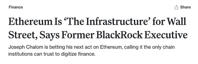 A news headline reading 'Ethereum Is "The Infrastructure" for Wall Street, Says Former BlackRock Executive,' with subtext about Joseph Chalom betting on Ethereum as the chain institutions can trust to digitize finance.