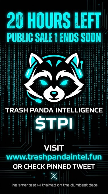 Promotional graphic for Trash Panda Intelligence ($TPI) showing "20 HOURS LEFT - PUBLIC SALE 1 ENDS SOON" with a glowing cyberpunk raccoon mascot, directing viewers to trashpandaintel.fun for token purchases, matching the accompanying post's countdown and purchase details.