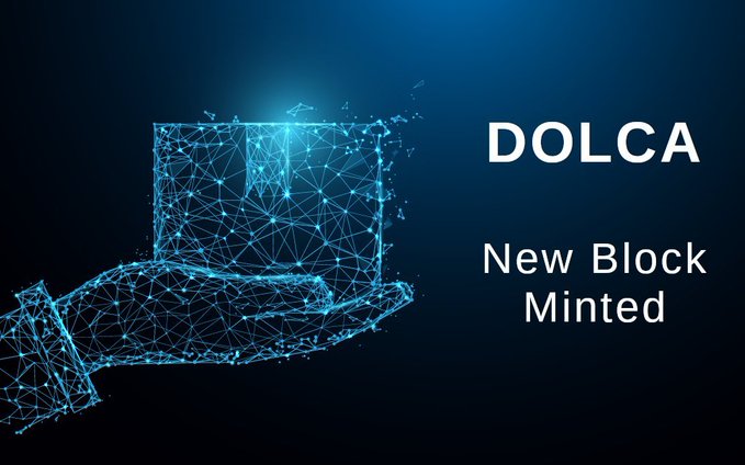 A digital graphic shows a hand holding a block with the text 'DOLCA' and 'New Block Minted' on a blue background.