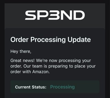 A notification or app screen from "SP3ND" showing an "Order Processing Update" message stating "Hey there, Great news! We're now processing your order. Our team is preparing to place your order with Amazon," with the current status marked as "Processing" in teal.