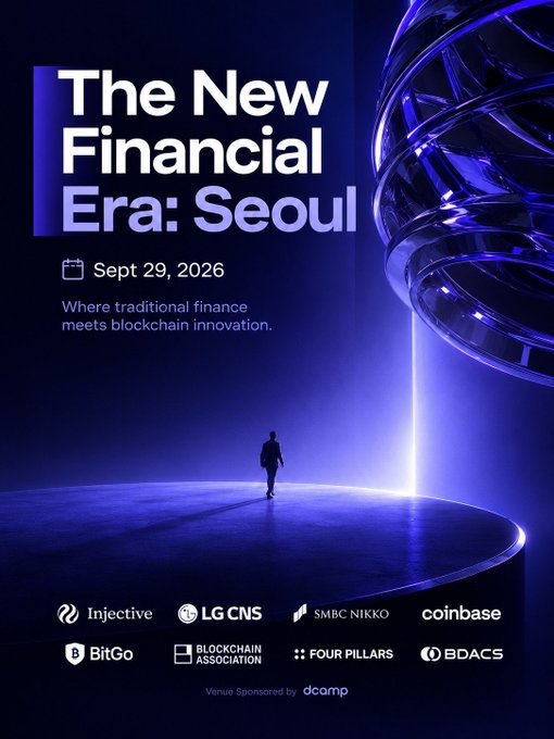 Promotional poster for 'The New Financial Era: Seoul' event scheduled Sept 29, 2026, featuring a silhouette figure walking toward a glowing purple portal, with sponsor logos including Injective, LG CNS, SMBC NIKKO, Coinbase, BitGo, Blockchain Association, Four Pillars, BDACS, and dcamp.