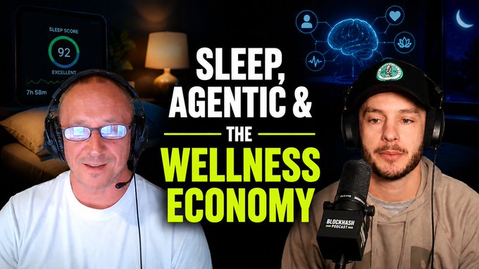 A YouTube thumbnail for a podcast titled 'SLEEP, AGENTIC & THE WELLNESS ECONOMY' on the BlockHash Podcast, featuring two men with headphones and microphones.