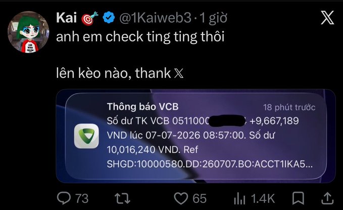 A screenshot of a tweet from 'Kai @1Kaiweb3' with text 'anh em check ting ting thôi' and 'lên kèo nào, thank', showing a VCB bank notification for +9,667,189 VND with 73 comments, 65 likes, and 1.4K views.