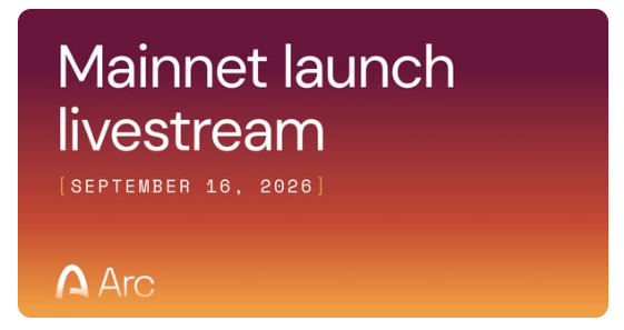 A promotional graphic with a pink-to-orange gradient background reading 'Mainnet launch livestream' with the date 'SEPTEMBER 16, 2026' and the 'Arc' logo at the bottom.
