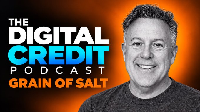 Promotional graphic for 'The Digital Credit Podcast' featuring 'Grain of Salt' text and a smiling man with graying hair against an orange and black background.