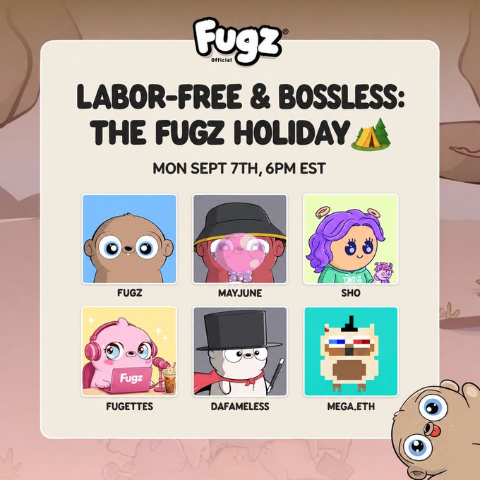 A promotional graphic for 'Fugz Official' titled 'LABOR-FREE & BOSSLESS: THE FUGZ HOLIDAY' scheduled for Mon Sept 7th, 6PM EST, showing six cartoon character avatars.