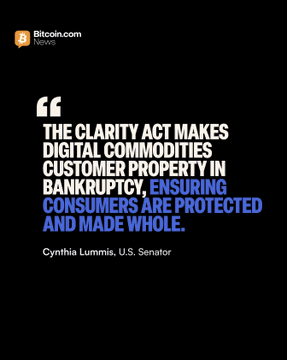The image is a Bitcoin.com news graphic featuring a quote from U.S. Senator Cynthia Lummis stating, "The Clarity Act makes digital commodities customer property in bankruptcy, ensuring consumers are protected and made whole." This aligns with the accompanying post highlighting Senator Lummis's push for the CLARITY Act, which the Senate is scheduled to vote on September 15, emphasizing her framing of the bill as a choice between American innovation with consumer protections or ceding financial leadership to China.