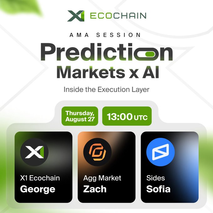 Promotional graphic for an X1 Ecochain AMA session titled "Prediction Markets x AI: Inside the Execution Layer," scheduled for Thursday, August 27 at 13:00 UTC, featuring speakers George from X1 Ecochain, Zach from Agg Market, and Sofia from Sides.