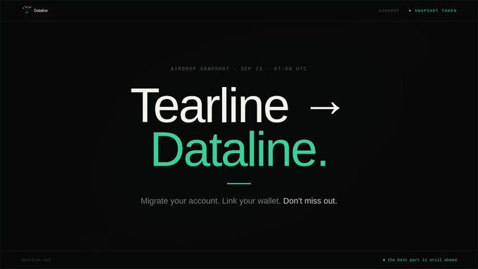 A dark promotional graphic announces the "Airdrop Snapshot - Sep 23 - 07:00 UTC," showing the platform rebrand from "Tearline" to "Dataline" with a call to "Migrate your account. Link your wallet." The minimalist design reinforces the post's update about resolving mobile migration issues and urging users to complete the transition before the deadline, as noted by "the best part is still ahead" in the corner.