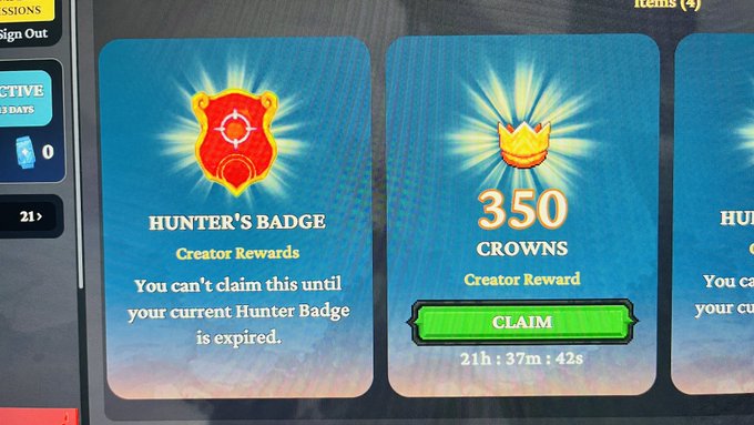 A screenshot of a game or app interface showing 'Creator Rewards' with a 'HUNTER'S BADGE' (unclaimable until expired) and a reward of '350 CROWNS' with a green 'CLAIM' button and a countdown timer of 21h:37m:42s.