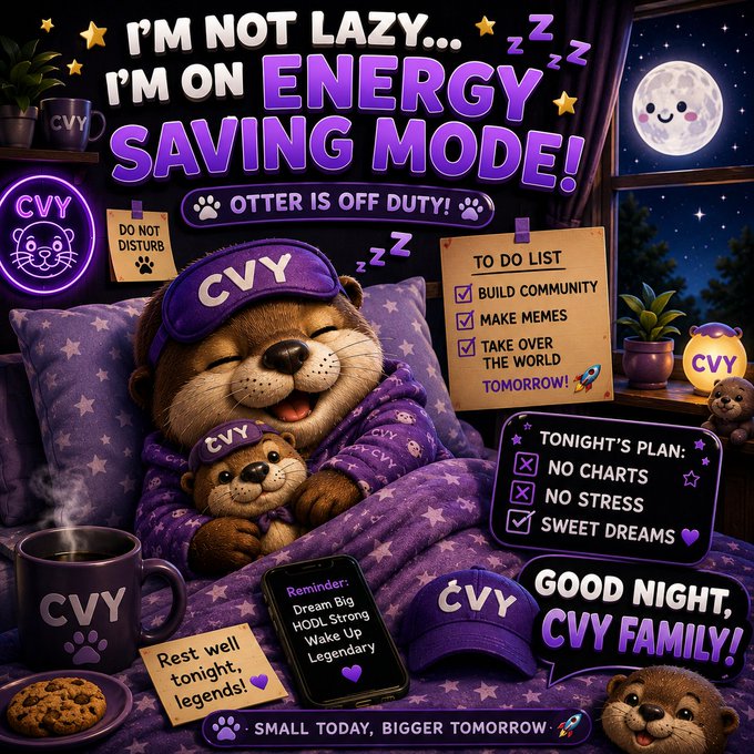 A whimsical graphic featuring a sleeping otter wearing a 'CVY' sleep mask and pajamas, surrounded by text including 'I'M NOT LAZY... I'M ON ENERGY SAVING MODE!' and 'GOOD NIGHT, CVY FAMILY!' alongside CVY-branded merchandise and checklists.