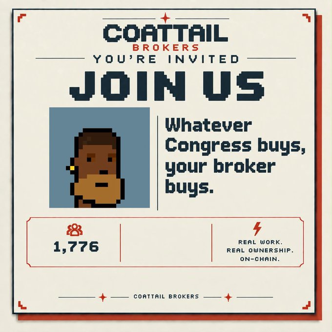Pixel-art promotional poster for 'COATTAIL BROKERS' featuring a portrait and the slogan 'Whatever Congress buys, your broker buys' with 1,776 members.