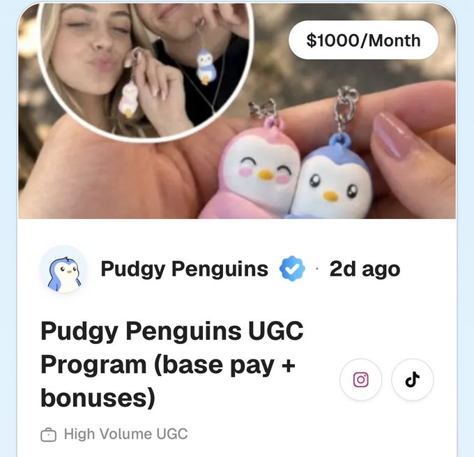 A social media post screenshot from 'Pudgy Penguins' advertising a UGC Program offering '$1000/Month' base pay plus bonuses, featuring an image of pink and blue penguin charms.