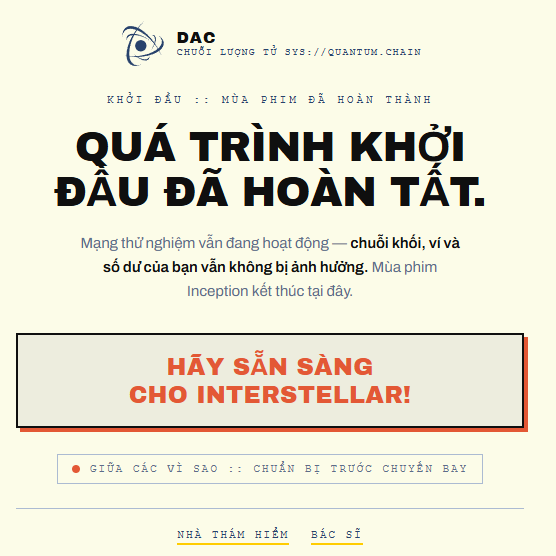 A DAC (Decentralized Autonomous Cinema) announcement in Vietnamese declaring "QUÁ TRÌNH KHỞI ĐẦU ĐÃ HOÀN TẤT" (The starting process is complete), signaling preparation for the film Interstellar.
