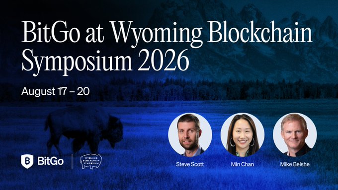 A promotional graphic for 'BitGo at Wyoming Blockchain Symposium 2026' on August 17-20, featuring headshots of speakers Steve Scott, Min Chan, and Mike Belshe against a dark background with a bison and mountain landscape.