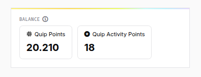 A digital balance display showing 'Quip Points: 20.210' and 'Quip Activity Points: 18'.
